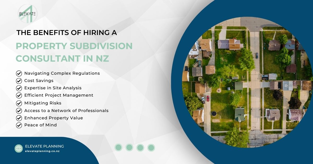 The Benefits of Hiring a Property Subdivision Consultant in NZ